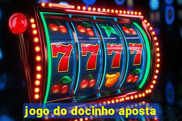 jogo do docinho aposta